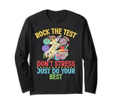 Rock The Test Day Exam Teacher Testing School Student Long Sleeve T-Shirt