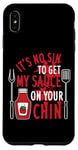 Coque pour iPhone XS Max Barbecue humoristique It's No Sin To Get My Sauce On Your Chin