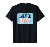 Nice Sweater Day Costume for Boys and Girls T-Shirt