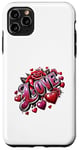 iPhone 11 Pro Max The Word Love surrounded By Hearts And Red Roses Case