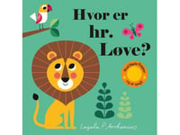 Hvor Er Hr. Løve? | Ingela P. Arrhenius