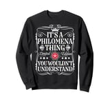 Philomena Name Its A Philomena Thing You Wouldn't Understand Sweatshirt