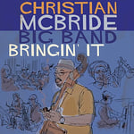 Christian McBride, Christian McBride Big Band  Bringin&#039; It  CD