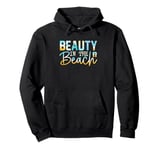 Beauty In The Beach Relaxing Seaside Escape Pullover Hoodie