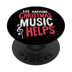 Cute Musical Christmas Life Happens Christmas Music Helps PopSockets Adhesive PopGrip