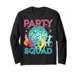 Party Squad a Team Dance Disco Ball Celebration Dancing Crew Long Sleeve T-Shirt