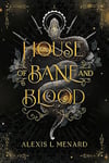 House of Bane and Blood (Order and Chaos Series Book 1)