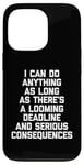 Coque pour iPhone 13 Pro I Can Do Anything... Funny Saying Sarcastic Humour Novelty