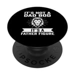 it's not a dad bod it's a father figure dad PopSockets Swappable PopGrip