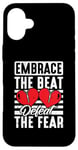 iPhone 16 Plus Embrace The Beat Defeat The Fear - Open Heart Surgery Case