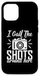 Coque pour iPhone 12/12 Pro C'est ce que j'appelle « Shots around here Photo Camera Photography ».