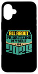 iPhone 16 Plus All About Prioritizing Myself In 2025 Mindfulness Self Love Case