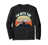 I'm With The New Yorker Gifts Long Sleeve T-Shirt