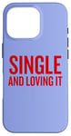 Coque pour iPhone 16 Pro Humour de Saint-Valentin unique et aimant pour les âmes indépendantes