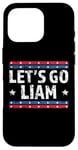 Coque pour iPhone 16 Pro Lets go Liam drôle fête des pères patriotiques