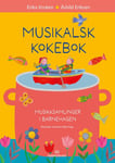 Musikalsk kokebok - musikksamlinger i barnehagen