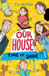 Our House 2: Time to Shine