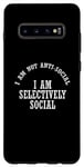 Coque pour Galaxy S10+ C'est drôle, je ne suis pas antisocial, je suis sélectivement social