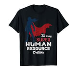 This is my Super Human Resource Costume Halloween T-Shirt