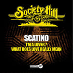 Scatino  I&#039;m A Lover / What Does Love Really Mean  CD