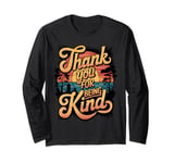 Thank You For Being Kind Retro Sunset Positivity Long Sleeve T-Shirt