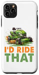 Coque pour iPhone 11 Pro Max Tondeuse à gazon I'd Ride That Racing Gardener