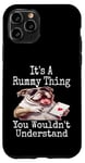 Coque pour iPhone 11 Pro Funny It's A Rummy Thing You Wouldn't Understand Jeu de cartes