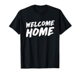 Welcome Home T-Shirt Solider Hospital T-Shirt