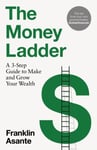 The Money Ladder  A 3step guide to make and grow your wealth  from Instagram&#039;s @urbanfinancier