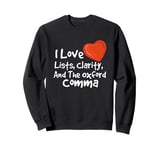 Oxford Comma Grammar Geek Funny Grammar English Teacher Sweatshirt