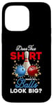 iPhone 14 Pro Max Does This Shirt Make My Balls Look Big Bowling Ball Bowler Case