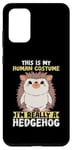 Galaxy S20+ This Is My Human Costume Animal Lover Hedgehog Case