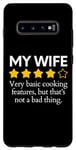 Galaxy S10+ Funny Saying My Wife Very Basic Cooking Features Sarcasm Fun Case