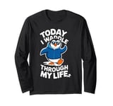 Today I Waddle Through My Life Penguin Long Sleeve T-Shirt