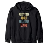 ELAINE Personalized Retro Girls Part-Time ELAINE Name Zip Hoodie