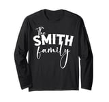 SMITH Family Last Name Vacation Reunion Birthday Matching Long Sleeve T-Shirt