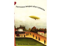 Längtan Efter Luftskepp På Plattformen | Arne Herløv Petersen | Språk: Danska