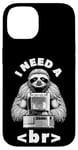 Coque pour iPhone 14 I Need A Break Computer Code Programmation humoristique Paresseux