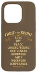 iPhone 15 Pro Fruit of the Spirit Love Joy Peace Longsuffering King James Case