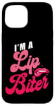 iPhone 15 Sexual Naughty I'm A Lip Biter Case