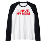 I love my mom with red heart for all children Raglan Baseball Tee