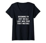 Womens Assuming I'm Just An Old Lady Was Your First Mistake V-Neck T-Shirt