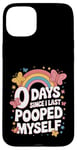 Coque pour iPhone 15 Plus 0 Days Since I Last Pooped Myself Cool Puns Déclarations