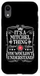 Coque pour iPhone XR Le nom Mitchel est une histoire de Mitchell que vous ne comprendriez pas