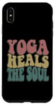 Coque pour iPhone XS Max Yoga Heals The Soul Inspirational Wellness