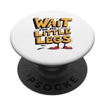 Wait For Me I Have Little Legs Shirt Funny Short Person PopSockets Adhesive PopGrip