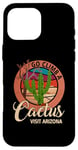 Coque pour iPhone 16 Pro Max Go Climb A Cactus Humour Visit Arizona Vintage Sunset