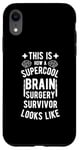 Coque pour iPhone XR Best Brain Surgery Hair Don't Care | Survivant de chirurgie cérébrale