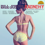 Bill Justis  Raunchy &amp; Other Great Instrumentals  LP/Vinyl