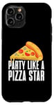 Coque pour iPhone 11 Pro Party Like a Pizza Star Pizza Anniversaire